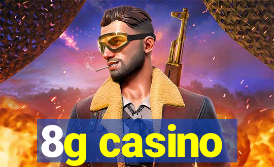 8g casino