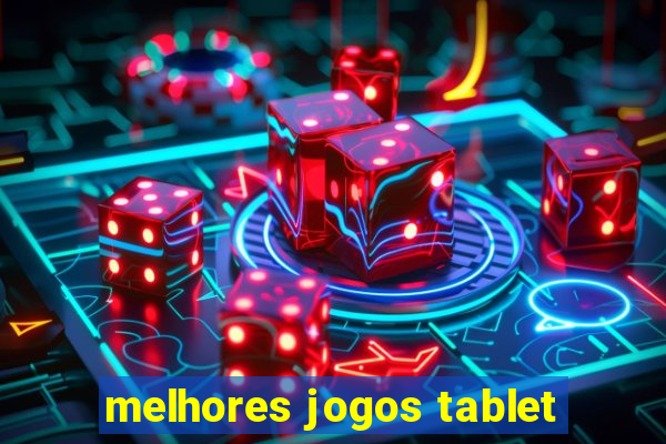 melhores jogos tablet