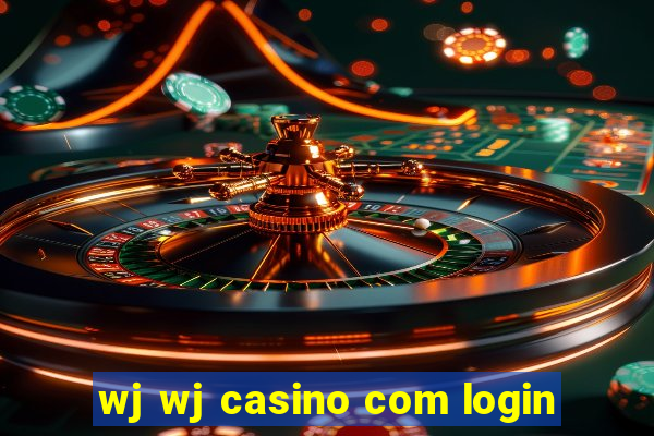 wj wj casino com login