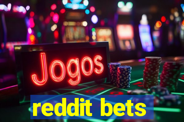 reddit bets