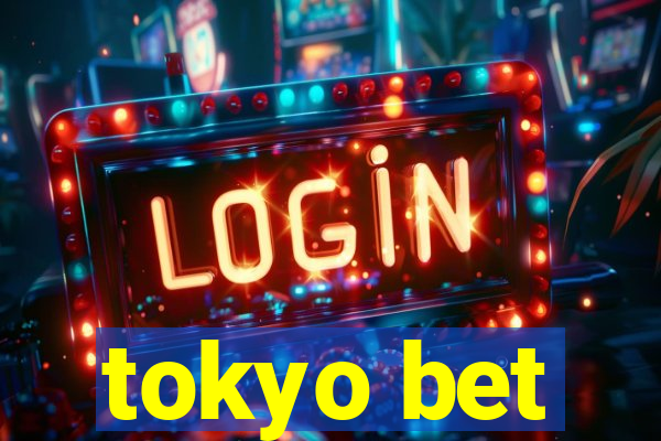 tokyo bet