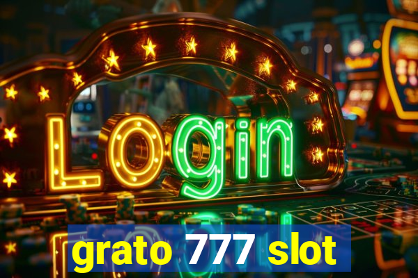 grato 777 slot