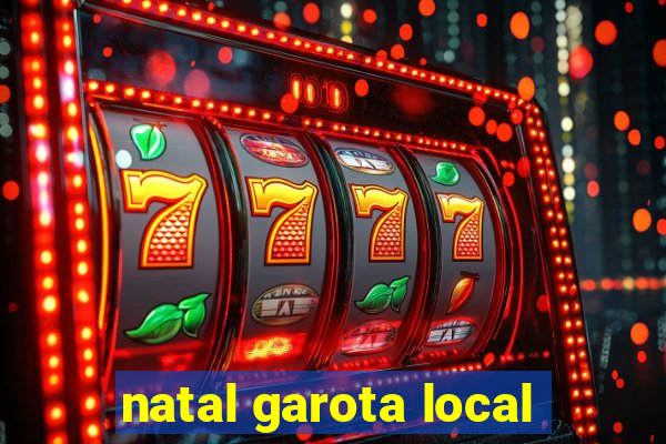 natal garota local