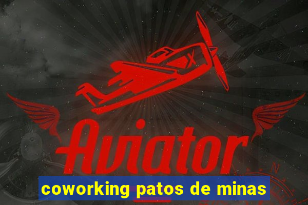 coworking patos de minas