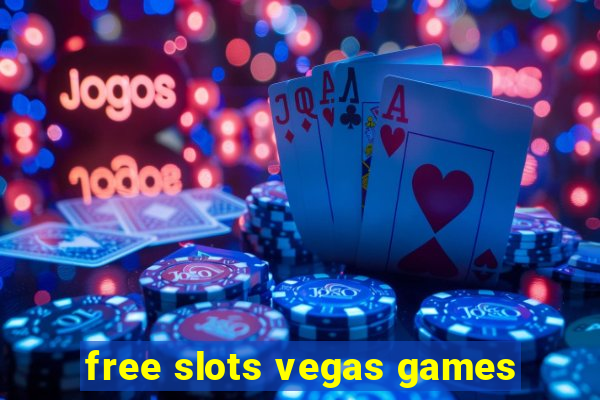 free slots vegas games