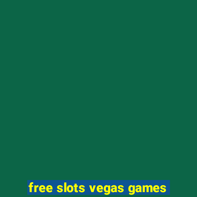 free slots vegas games