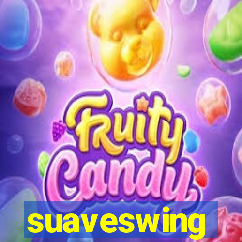 suaveswing