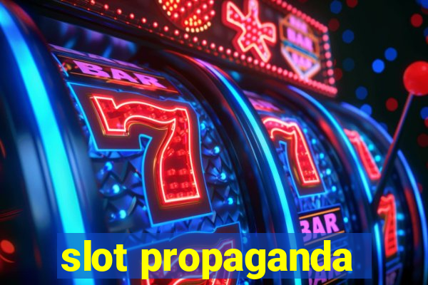 slot propaganda