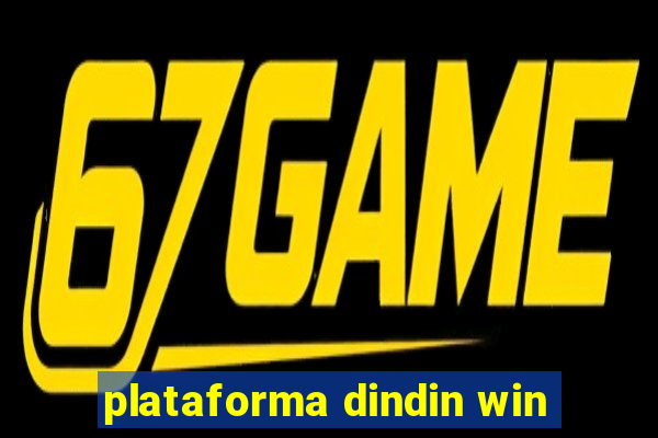 plataforma dindin win