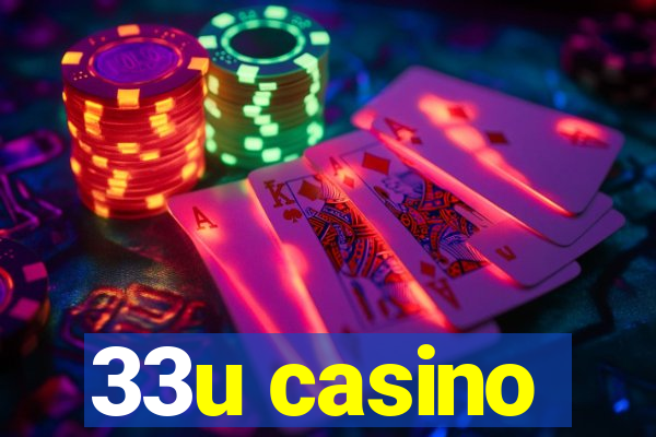 33u casino