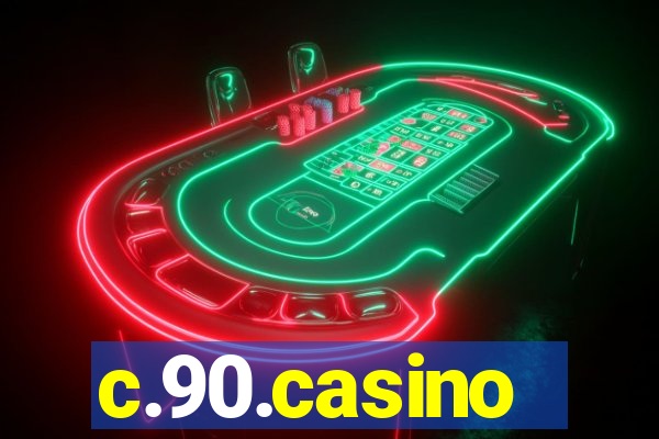 c.90.casino