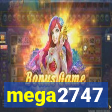 mega2747