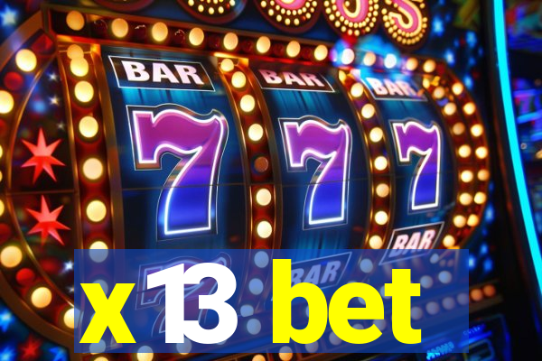 x13 bet