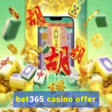 bet365 casino offer