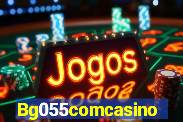 Bg055comcasino