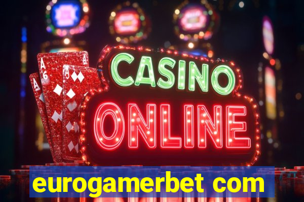 eurogamerbet com