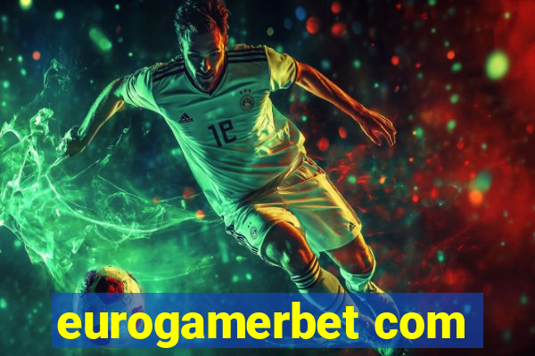 eurogamerbet com