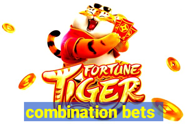 combination bets