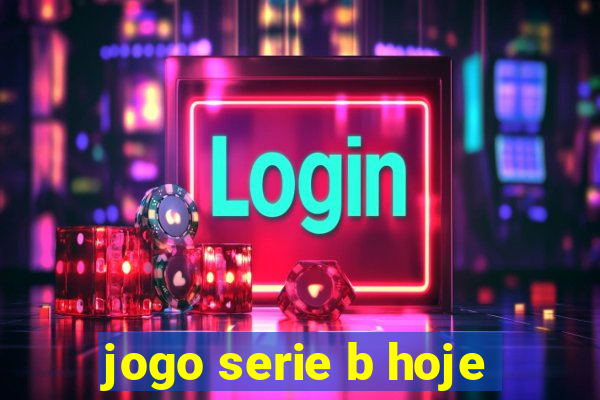 jogo serie b hoje