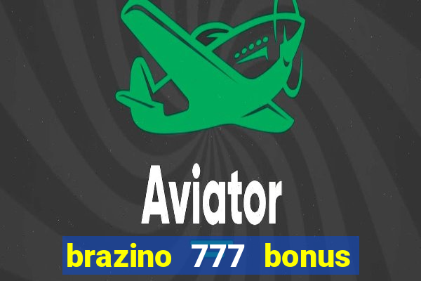 brazino 777 bonus de 4000