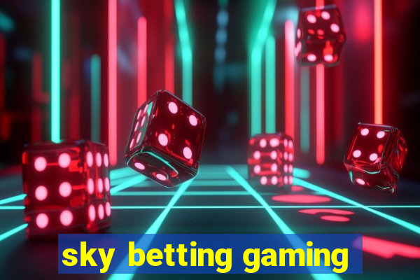 sky betting gaming