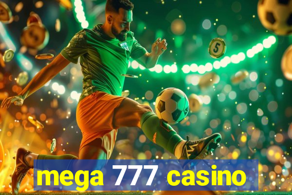 mega 777 casino