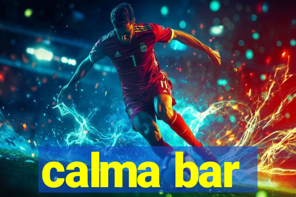 calma bar