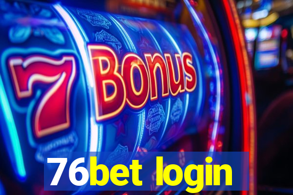 76bet login