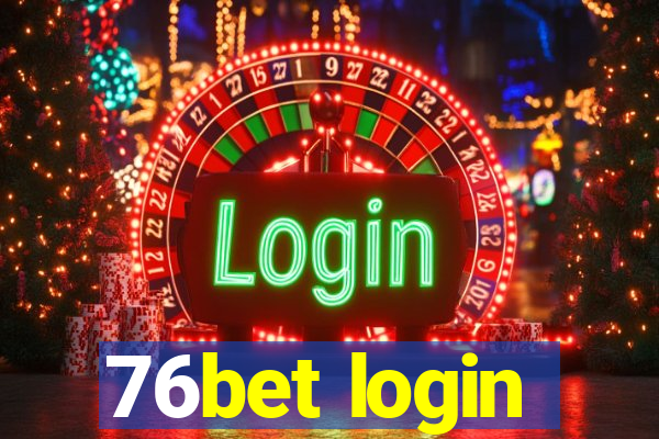 76bet login