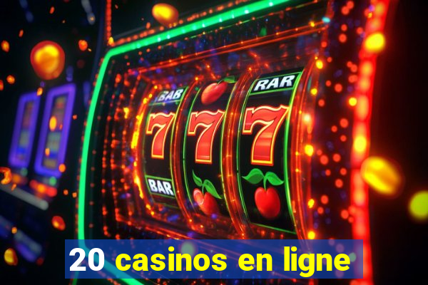 20 casinos en ligne