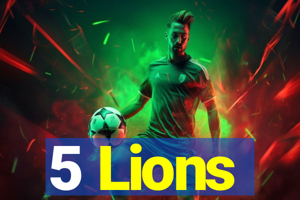 5 Lions