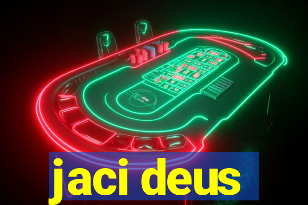 jaci deus