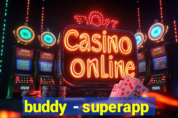 buddy - superapp