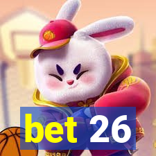 bet 26