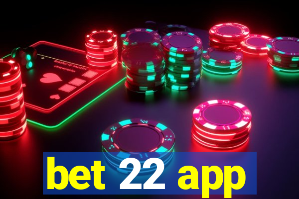 bet 22 app