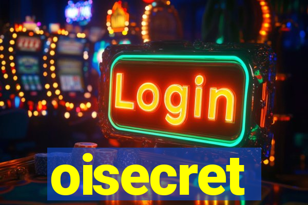 oisecret