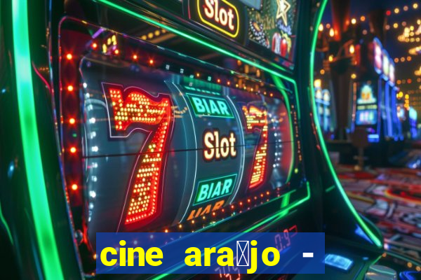 cine ara煤jo - cine porto velho