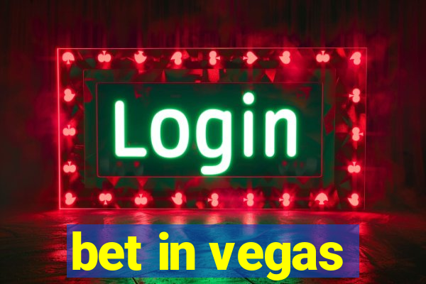 bet in vegas