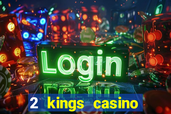 2 kings casino kings mountain