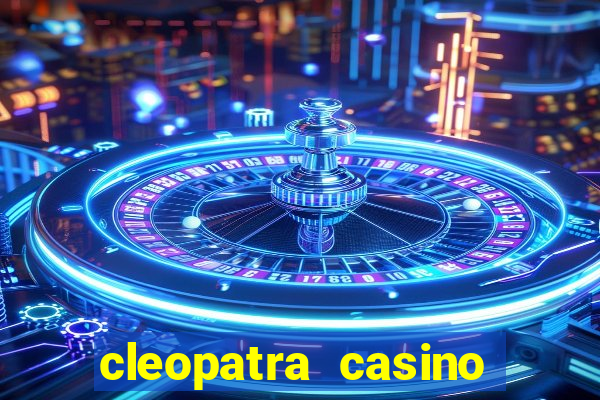 cleopatra casino slots free