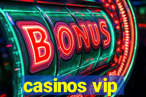 casinos vip