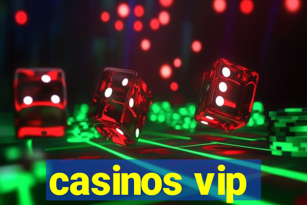 casinos vip