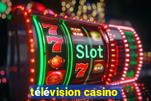 télévision casino