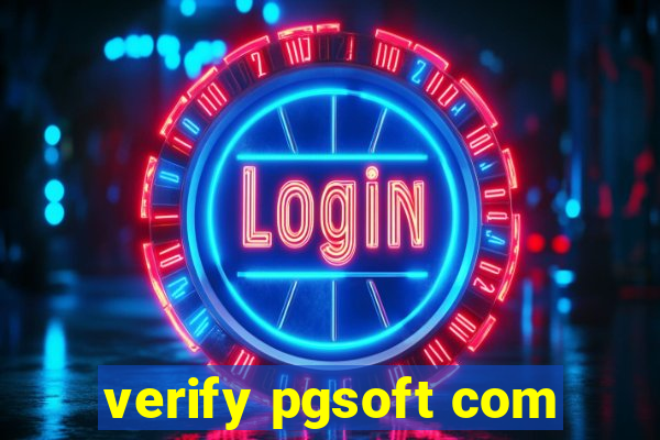 verify pgsoft com