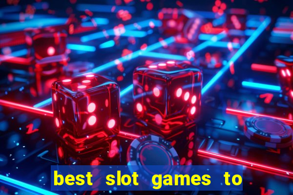 best slot games to win money