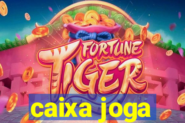 caixa joga