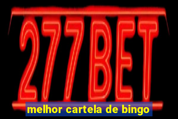 melhor cartela de bingo