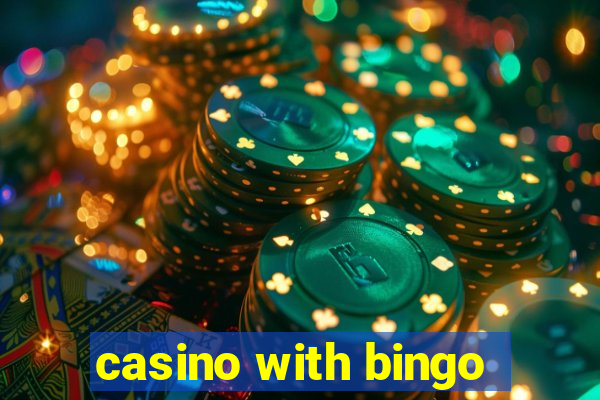 casino with bingo