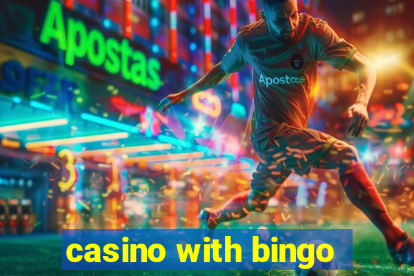 casino with bingo