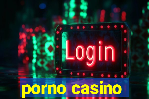 porno casino